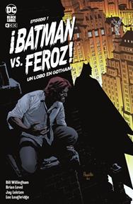 Batman vs. Lobo Feroz: Un hombre lobo en Gotham núm. 1 de 6 | N0122-ECC32 | Bill Willingham / Brian Level | Terra de Còmic - Tu tienda de cómics online especializada en cómics, manga y merchandising
