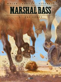 Marshal Bass vol. 06: Los lobos | N0122-ECC58 | Darko Macan / Igor Kordey | Terra de Còmic - Tu tienda de cómics online especializada en cómics, manga y merchandising
