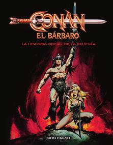 Conan el Barbaro: La historia oficial de la pelicula | N0923-NOR24 | John Walsh | Terra de Còmic - Tu tienda de cómics online especializada en cómics, manga y merchandising