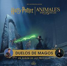 Harry Potter / Animales Fantasticos: Duelos de magos. Un album de las peliculas | N0923-NOR25 | Jody Revenson | Terra de Còmic - Tu tienda de cómics online especializada en cómics, manga y merchandising